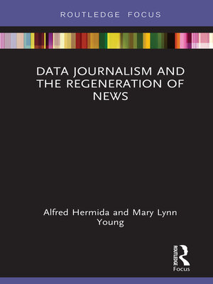 cover image of Data Journalism and the Regeneration of News